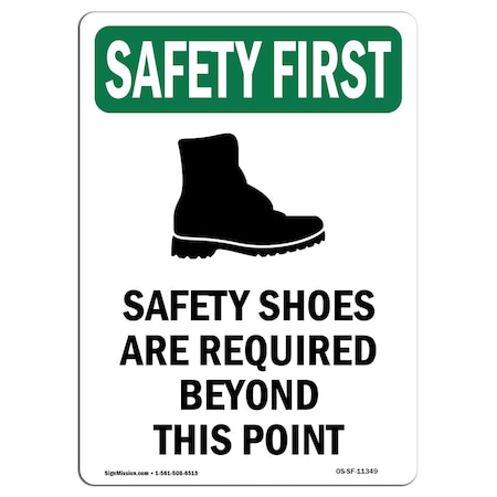OSHA SAFETY FIRST Sign, Safety Shoes Are Required W/ Symbol, 18in X 12in Aluminum
